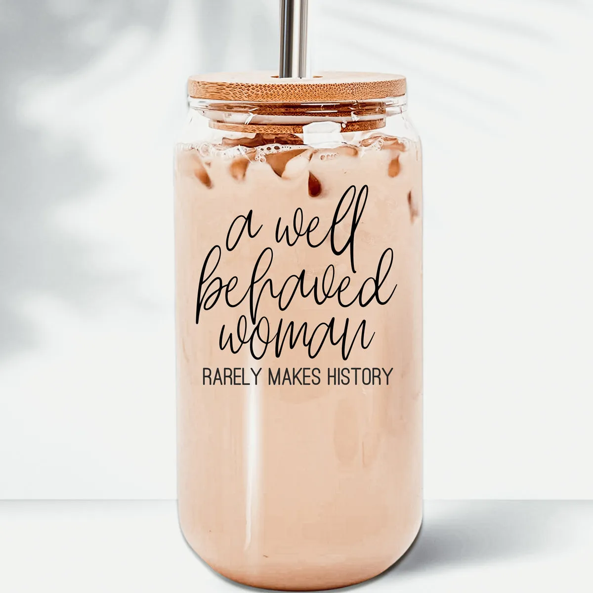 Well Behaved Woman Glass Tumbler